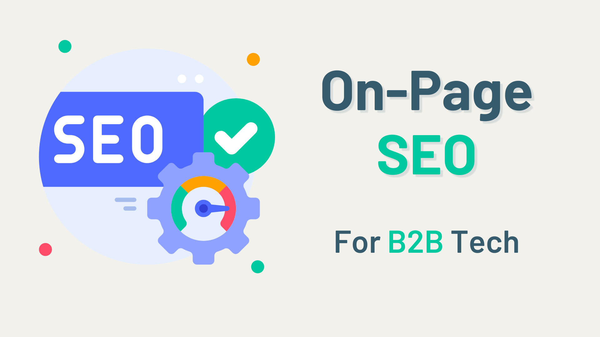 this picture shows how to do On-page SEO for B2B tech