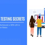A/B Testing Secrets: How We Achieved a 30% Lift in Conversion Rates